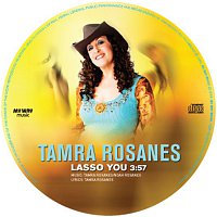 Tamra Rosanes – Lasso You