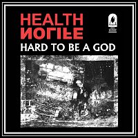 HEALTH, NOLIFE – HARD TO BE A GOD