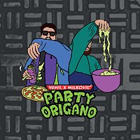 Nihil, Milković – Party Origano
