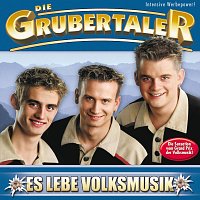 Die Grubertaler – Es lebe Volksmusik