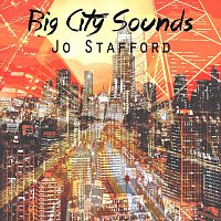 Jo Stafford – Big City Sounds