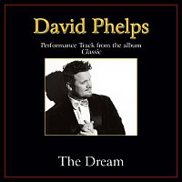 David Phelps – The Dream [Performance Tracks]