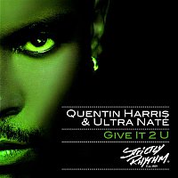 Quentin Harris & Ultra Nate – Give It 2 U