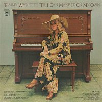 Tammy Wynette – 'Til I Can Make It on My Own
