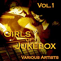 Přední strana obalu CD Girls of JukeBox Favorites, Vol. 1