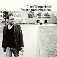 Lars Winnerback – Vatten under broarna