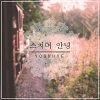 Yoonhye – Goodbye Reminisce