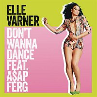 Elle Varner, A$AP Ferg – Don't Wanna Dance