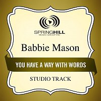 Babbie Mason – You Have A Way With Words