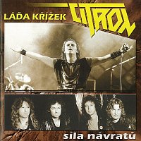 Ladislav Křížek, Citron – Síla návratů MP3