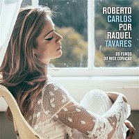 Raquel Tavares – Roberto Carlos por Raquel Tavares