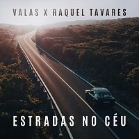 Valas, Raquel Tavares – Estradas No Céu