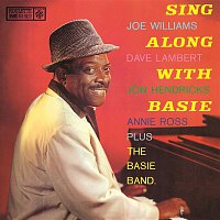 Count Basie & His Orchestra, Joe Williams & Lambert, Hendricks & Ross – Sing Along with Basie