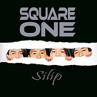 Square One – Silip