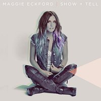 Maggie Eckford – Show And Tell