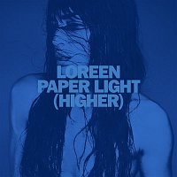 Loreen – Paper Light (Higher)