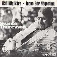 Svante Thuresson – Hall mig nara