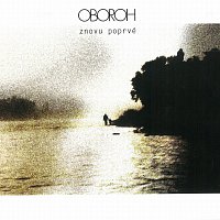 Oboroh – Znovu poprvé