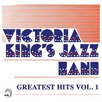 Victoria Kings Jazz Band – Greatest Hits [Vol. 1]