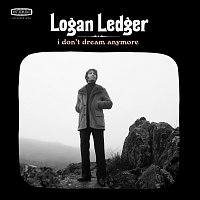 Logan Ledger – I Don't Dream Anymore