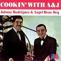 Angel Rene Orchestra, Johnny Rodriguez – Cookin' With A & J