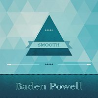 Baden Powell – Smooth