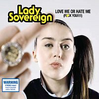 Lady Sovereign – Love Me Or Hate Me