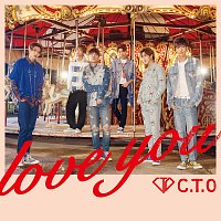 C.T.O – LOVE YOU