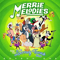 Various Artists.. – Merrie Melodies (Songs From The Looney Tunes Show: Season One)