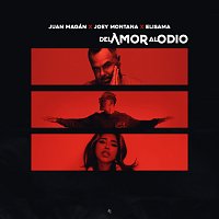 Juan Magán, Joey Montana, Elisama – Del Amor Al Odio