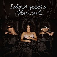 Chromeo – (I Don't Need A) New Girl
