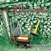 Die Obermuller Musikanten – Wirtshaus Musi Ausgabe Nr. 2