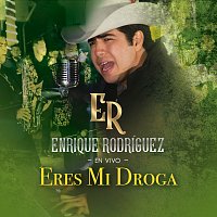 Enrique Rodríguez – Eres Mi Droga [En Vivo]