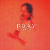 Dami Im – Pray