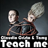 Claudio Cristo, Tamy – Teach Me