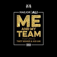 Maejor Ali, Trey Songz, Kid Ink – Me And My Team