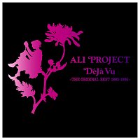 Ali Project – Deja Vu - The Original Best 1992-1995
