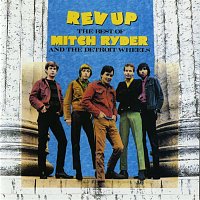 Mitch Ryder & The Detroit Wheels – The Best of Mitch Ryder & The Detroit Wheels