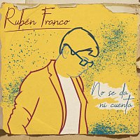 Rubén Franco – No Se Da Ni Cuenta