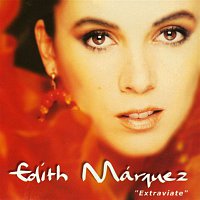 Edith Márquez – Extravíate