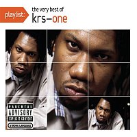 KRS-One – Playlist: The Very Best Of KRS-One