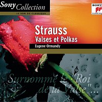 Eugene Ormandy – Strauss: Valses Et Polkas