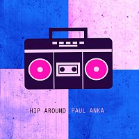 Paul Anka – Hip Around