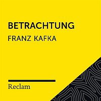 Reclam Horbucher x Hans Sigl x Franz Kafka – Kafka: Betrachtung (Reclam Horbuch)