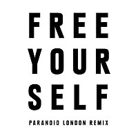 The Chemical Brothers – Free Yourself [Paranoid London Remix]