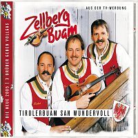 Zellberg Buam – Tirolerbuam San Wundervoll