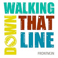 Frontm3n – Walking Down That Line