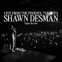 Shawn Desman – Night Like This [Live From The Phoenix, Toronto/2024]
