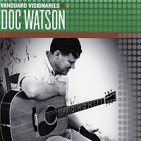 Doc Watson – Vanguard Visionaries