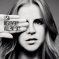 Lisa Miskovsky – Violent Sky